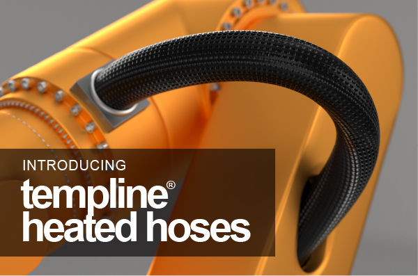 templine® INNOVATION IN HEATED HOSE